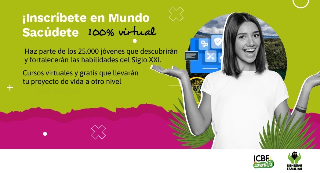 ICBF ofrece 15.000 nuevos cupos a adolescentes y jóvenes para que ingresen al Mundo Sacúdete 100% virtual ICBF ofrece 15.000 nuevos cupos a adolescentes y jóvenes para que ingresen al Mundo Sacúdete 100% virtual