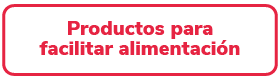 Productos para facilitar alimentación