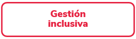 Gestión Inclusiva