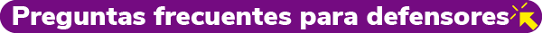 preguntas frecuentes para defensores
