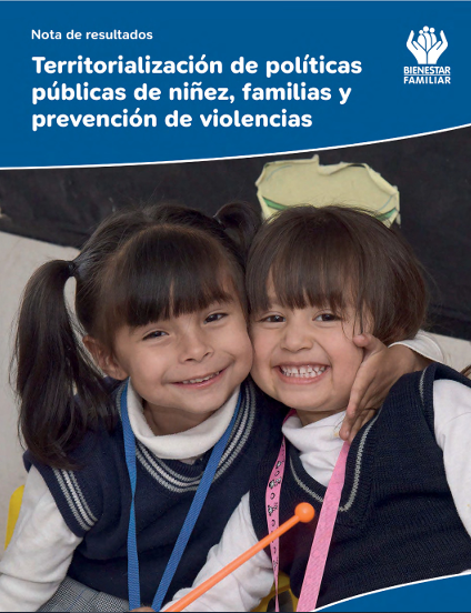 Territorialización de políticas públicas de niñez, familias y prevención de violencias