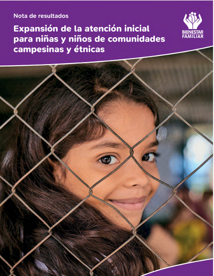 Expansión de la atención inicial para niñas y niños de comunidades campesinas y étnicas