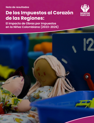 De los impuestos al corazón de las regiones: el impacto de obras por impuestos en la niñez colombiana (2023-2026)