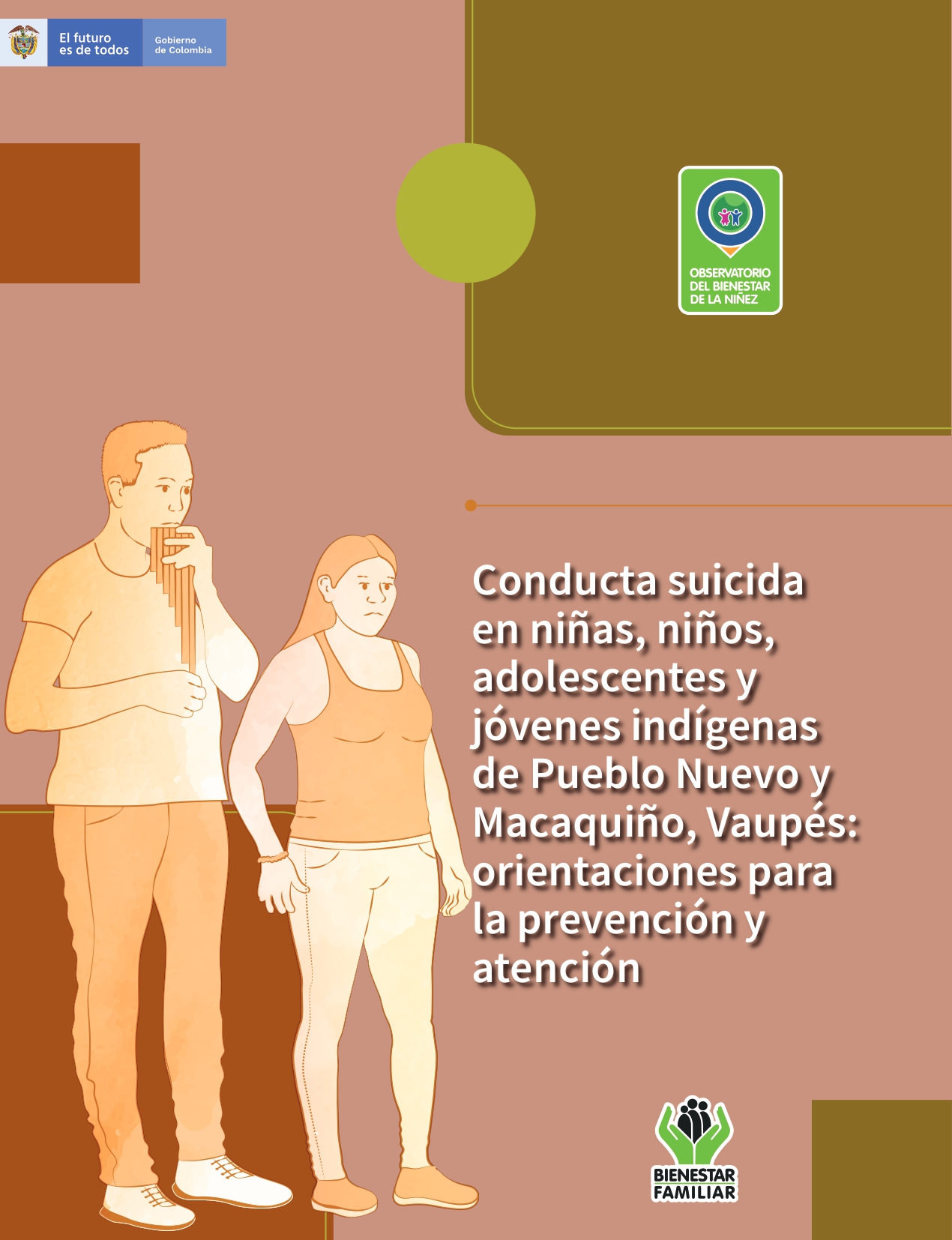 Conducta suicida en niñas, niños, adolescentes y jóvenes indígenas de Pueblo Nuevo y Macaquiño, Vaupés: orientaciones para la prevención y atención Conducta suicida en niñas, niños, adolescentes y jóvenes indígenas de Pueblo Nuevo y Macaquiño, Vaupés: orientaciones para la prevención y atención