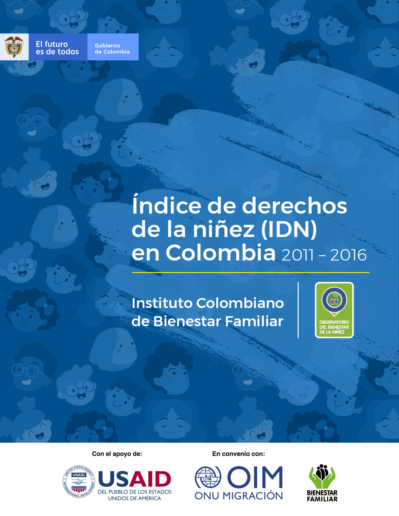 Índice de Derechos de la Niñez en Colombia (IDN) 2011-2016 Índice de Derechos de la Niñez en Colombia (IDN) 2011-2016