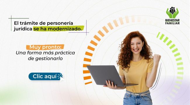 Bienestar Familiar transforma la gestión de trámites con un innovador proyecto para la aprobación de personería jurídica