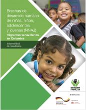 Brechas de desarrollo humano de niñas niños adolescentes y jóvenes (NNAJ) migrantes venezolanos en Colombia V2