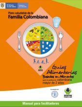 	Guías Alimentarias Basadas en Alimentos para la Población Colombiana Mayor de 2 Años 