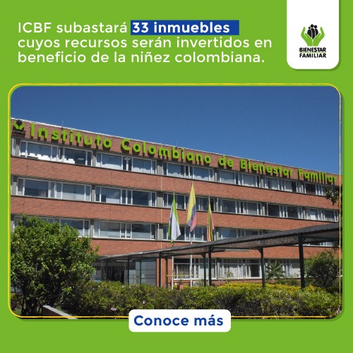 ICBF subastará 33 inmuebles cuyos recursos serán invertidos en beneficio de la niñez colombiana